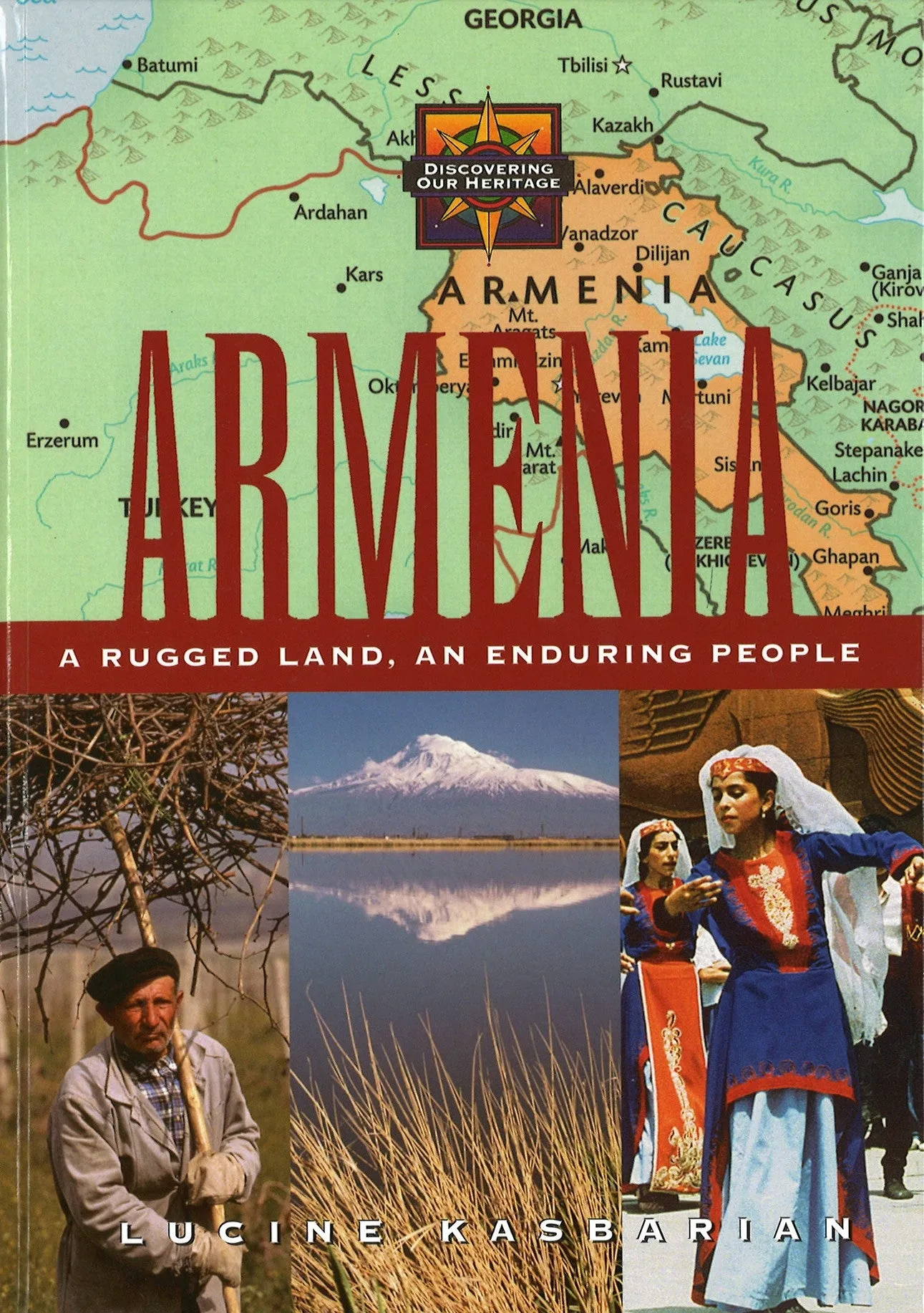 ARMENIA: A Rugged Land, An Enduring People