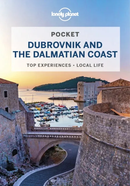 Lonely Planet Pocket Dubrovnik & the Dalmatian Coast by Lonely Planet